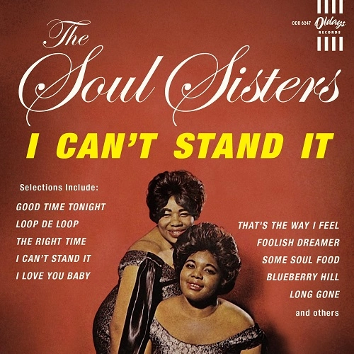 SOUL SISTERS / ソウル・シスターズ / アイ･キャント･スタンド･イット / I CAN'T STAND IT