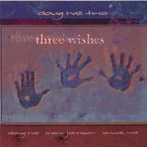 DOUG HALL / ダグ・ホール / THREE WISHES