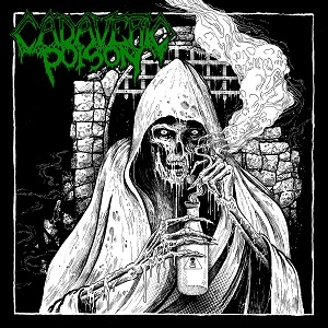CADAVERIC POISON / CADAVERIC POISON