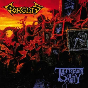 GORGUTS / ゴーガッツ / THE EROSION OF SANITY