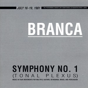 GLENN BRANCA / グレン・ブランカ / SYMPHONY NO 1 (TONAL PLEXUS)