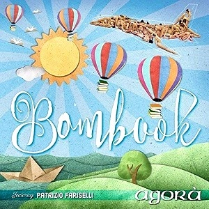AGORA (ITA) / アゴラ / BOMBOOK： LIVE AT PROGRESSIVAMENTE FESTIVAL
