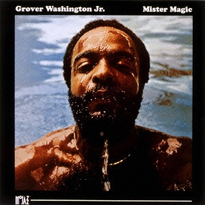 GROVER WASHINGTON JR. / グローヴァー・ワシントンJr. / Mister Magic / ミスター・マジック