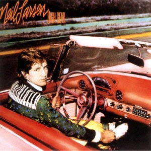 NEIL LARSEN / ニール・ラーセン / High Gear / ハイ・ギア