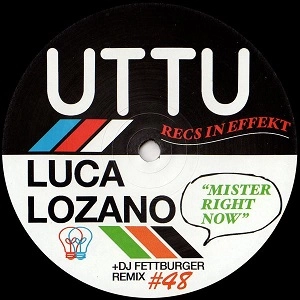 LUCA LOZANO / MISTER RIGHT NOW