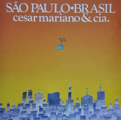 CESAR CAMARGO MARIANO & CIA / セザル・カマルゴ・マリアーノ&コンパニア / SAO PAULO - BRASIL