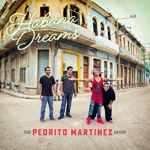 PEDRITO MARTINEZ / ペドリート・マルティネス / アバナ・ドリームス / HABANA DREAMS