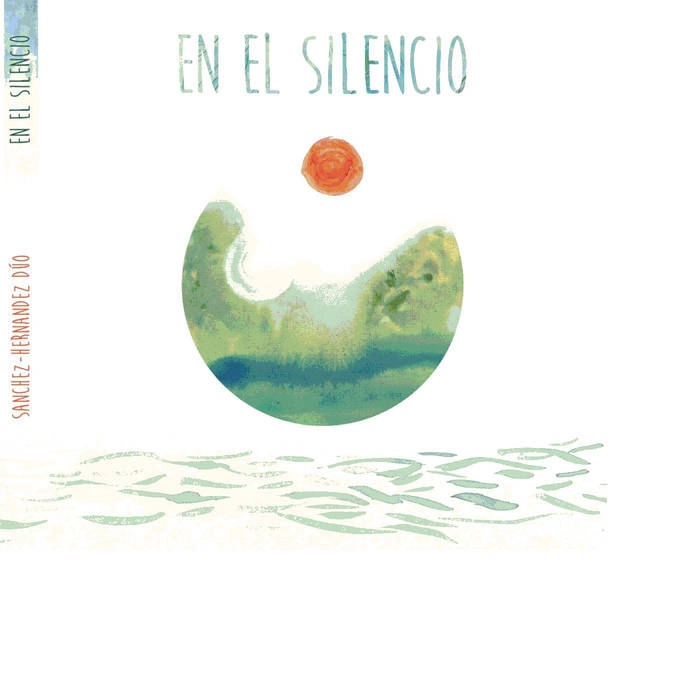 SANCHEZ-HERNANDEZ / サンチェス・エルナンデス / EN EL SILENCIO