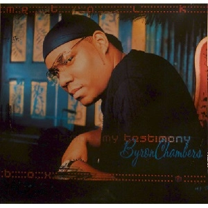 BYRON CHAMBERS / バイロン・チェンバース / MY TESTIMONY