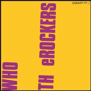 TH eROCKERS / ロッカーズ / WHO TH eROCKERS