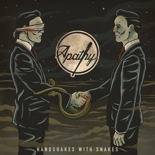 APATHY / アパシー / HANDSHAKES WITH SNAKES