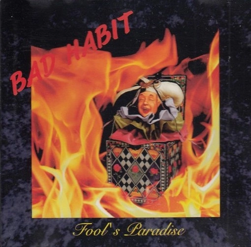 BAD HABIT (NETHERLANDS) / FOOL'S PARADISE