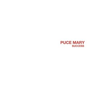 PUCE MARY / プース・マリー / SUCCESS
