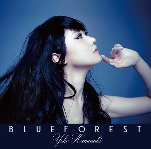 YOKO HAMASAKI / 浜崎容子 / Blue Forest