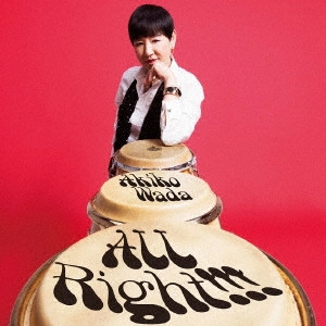 AKIKO WADA / 和田アキ子 / All Right!!!