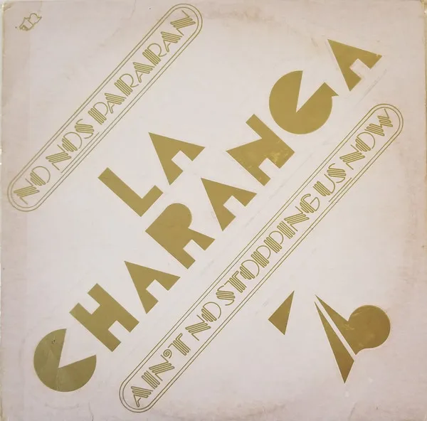 CHARANGA 76 / チャランガ76 / NO NOS PARARAN