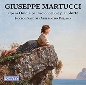 JACOPO FRANCINI / ヤコポ・フランシーニ / MARTUCCI: OPERA OMNIA PER VIOLONCELLO E PIANOFORTE