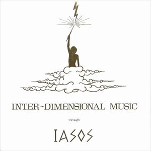 IASOS / ヤソス / INTERーDIMENSIONAL MUSIC / INTER-DIMENSIONAL MUSIC
