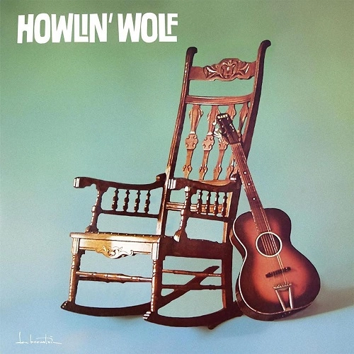HOWLIN' WOLF / ハウリン・ウルフ / HOWLIN' WOLF (ROCKIN' CHAIR ALBUM)