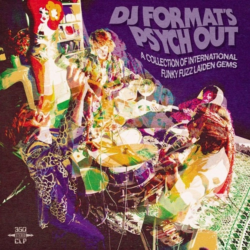 V.A. (DJ FORMAT PSYCH OUT) / オムニバス / DJ フォーマットズ・サイケ・アウト / DJ FORMAT'S PSYCH OUT