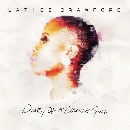 LATICE CRAWFORD / DIARY OF A CHURCH GIRL