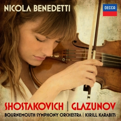 NICOLA BENEDETTI / ニコラ・ベネデッティ / SHOSTAKOVICH&GLAZUNOV:VIOLIN CONCERTOS