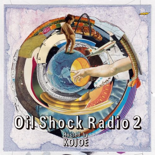 KOJOE / OIL SHOCK RADIO vol.2 