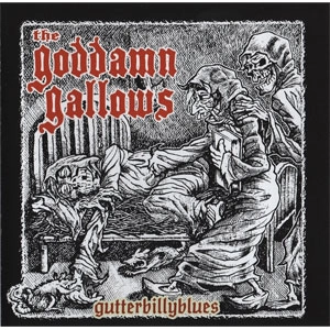 GODDAMN GALLOWS / GUTTERBILLYBLUES