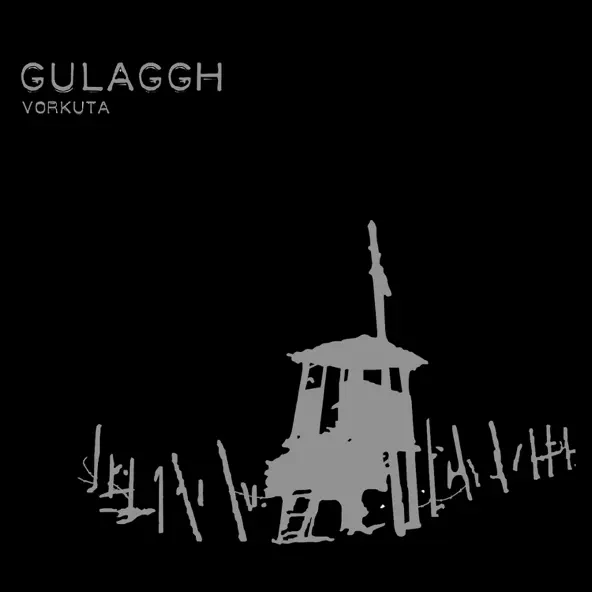 GULAGGH / VORKUTA