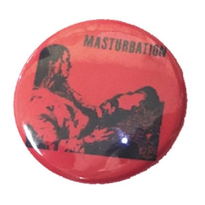 MASTURBATION / マスターベーション / 兵士トナッテ戦場ヘ向カエ BADGE