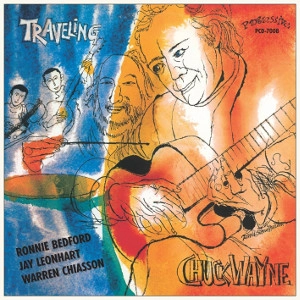 CHUCK WAYNE / チャック・ウェイン / Traveling