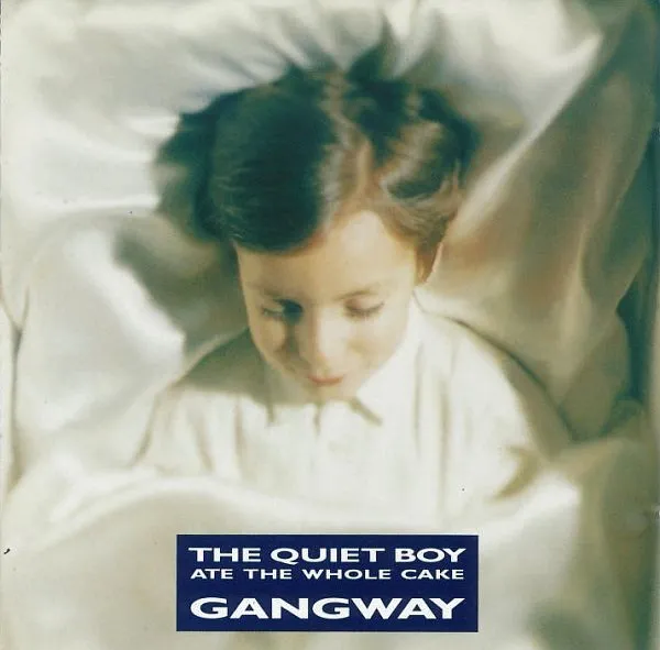 GANGWAY / ギャングウェイ / ＱＵＩＥＴ ＢＯＹ ＡＴＥ ＴＨＥ