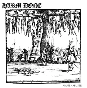 HARM DONE / ABUSE / ABUSED