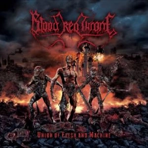 BLOOD RED THRONE / ブラッド・レッド・スローン / UNION OF FLESH AND MACHINE