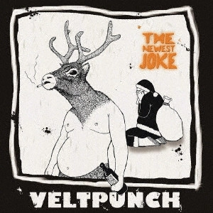 VELTPUNCH / THE NEWEST JOKE