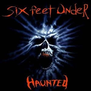 SIX FEET UNDER / シックス・フィート・アンダー / HAUNTED<BLACK VINYL>