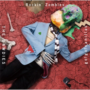 THE BAWDIES / go!go!vanillas / ロッキン・ゾンビーズ (期間限定盤)