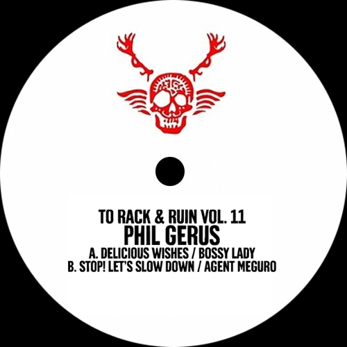 PHIL GERUS / TO RACK & RUIN VOL.11