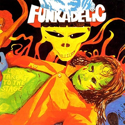 FUNKADELIC / ファンカデリック / LET'S TAKE IT TO THE STAGE