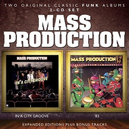 MASS PRODUCTION / マス・プロダクション / IN A CITY GROOVE / '83 (EXPANDED EDITION)
