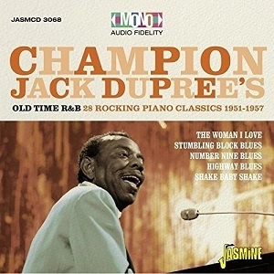 CHAMPION JACK DUPREE / チャンピオン・ジャック・デュプリー / CHAMPION JACK DUPREE'S OLD TIME R&B