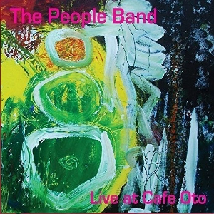 PEOPLE BAND / ピープル・バンド / LIVE AT CAFE OTO