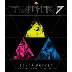 Sonar Pocket / ソナポケイズム JAPAN TOUR ~7th Anniversary Special~