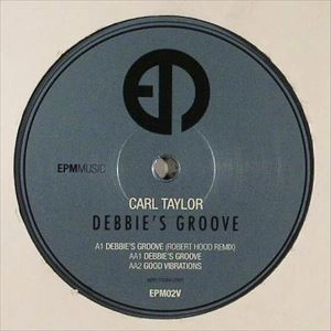 CARL TAYLOR / DEBBIE'S GROOVE