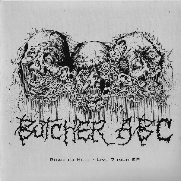 BUTCHER ABC / ブッチャーABC / ROAD TO HELL - LIVE 7 INCH EP