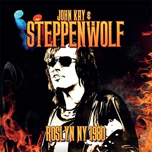 JOHN KAY & STEPPENWOLF / ROSLYN NY 1980