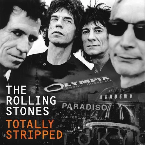 ROLLING STONES / ローリング・ストーンズ / TOTALLY STRIPPED
