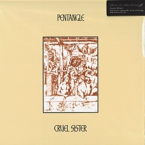 PENTANGLE / ペンタングル / CRUEL SISTER: 180G VINYL