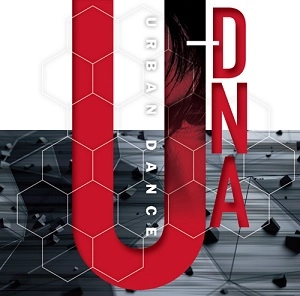 URBAN DANCE / アーバン・ダンス / U-DNA