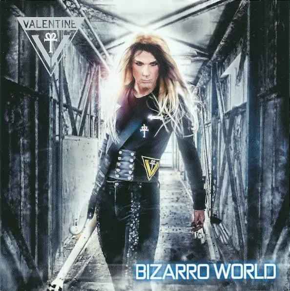 ROBBY VALENTINE / BIZARRO WORLD